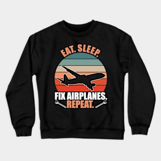 Eat Sleep Fix Airplanes Crewneck Sweatshirt